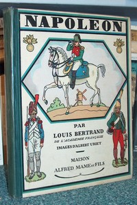 Livre ancien - Napoléon - Bertrand Louis & Albert Uriet