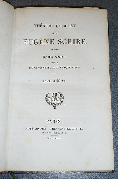Théâtre complet I: Une nuit de la Garde Nationale - Le Comte Ory - Le nouveau Pourceaugnac - Le solliciteur - Frontin Mari garçon - Une visite à Bedlam - La somnambule - L'intérieur de l'étude - Les deux précepteurs