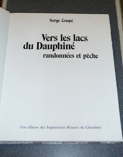 Vers les lacs du Dauphiné, randonnées et pêche