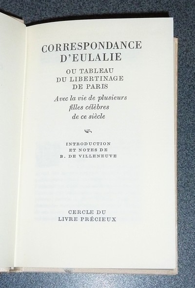 Collection des Mémoires Indiscrets (7 volumes ss emboitage) Confession de Mademoiselle Sapho- Les cannevas de La Paris- Mademoiselle Javotte- Les sonnettes ou Mémoires de Monsieur le marquis- Correspondance d'Eulalie ou Tableau du libertinage etc..