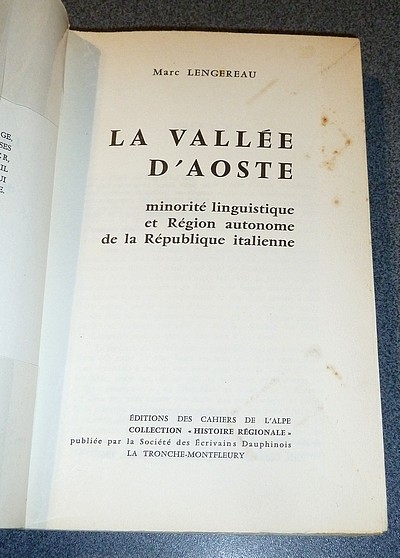 La Vallée d'Aoste. Minorité linguistique et Région autonome de la République italienne