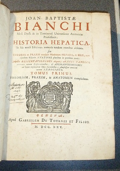 Historia Hepatica, Seu Theoria ac Praxis omnium Morborum Hepatis, & Bilis, eum ejusdem Visceris Anatome pluribus in partibus novâ : adjectis Dissertationibus...(2 volumes, 1725)