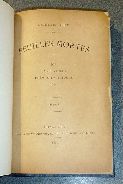 Feuilles mortes. Job - Pages vécues - Poèmes satiriques - Ibo ! (1873-1883)