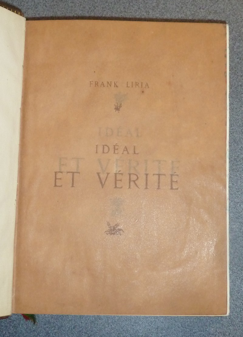 Idéal et Vérité (reliure signée)