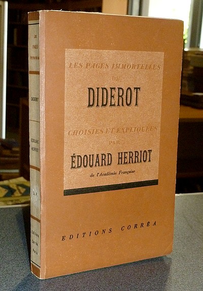 Les pages immortelles de Diderot, choisies et expliquées par Édouard Herriot