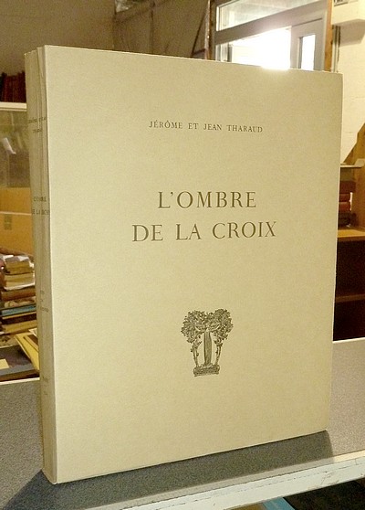 L'Ombre de la Croix - Tharaud, Jérôme et Jean & Cheffer, Henry