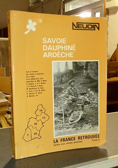 Livre ancien Savoie - Neudin - Savoie, Dauphiné, Ardèche - Neudin