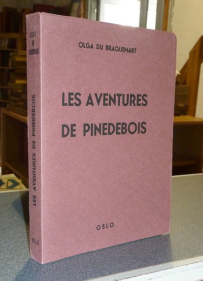 Les aventures de Pinedebois - Olga du Braquemart (Jean-Pierre Bernier pseudonyme de Marc Arno)