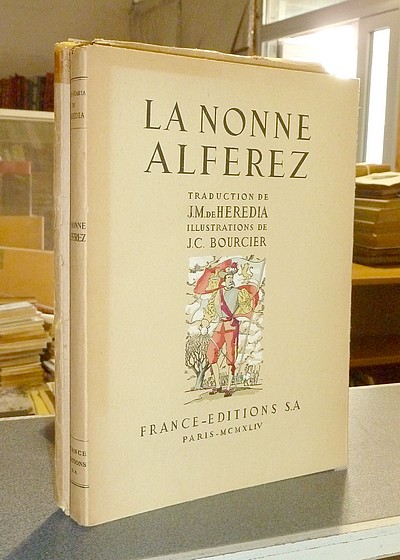 livre ancien - La Nonne Alferez (avec suite) - Heredia, José-Maria de & Bourcier, J.-C.