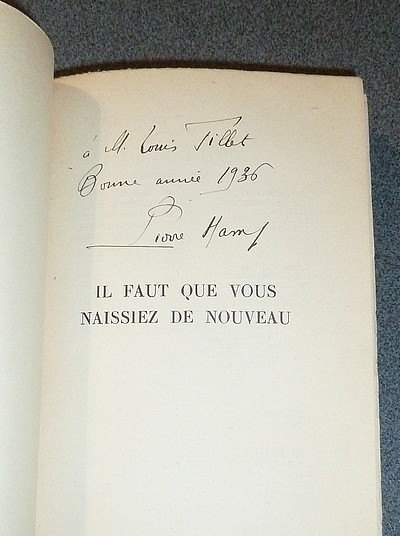 Il faut que vous naissiez de nouveau (La peine des Hommes) (Dédicace et exemplaire du Service de Presse)