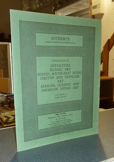 Catalogue of antiquities, islamic art, indian, south-east asian, tibetan and nepalese art, african, oceanic and american indian art. Sotheby & Co....