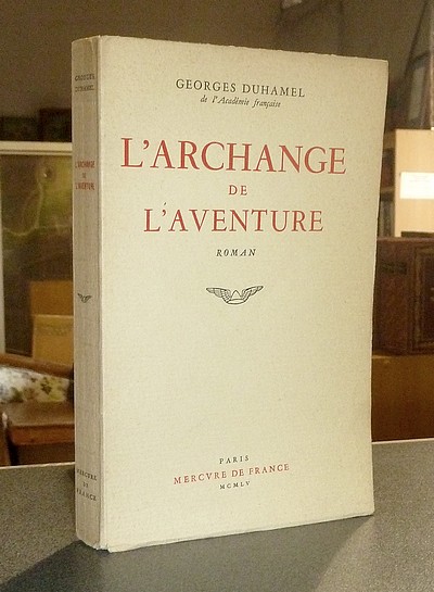 livre ancien - L'Archange de l'aventure - Duhamel, Georges