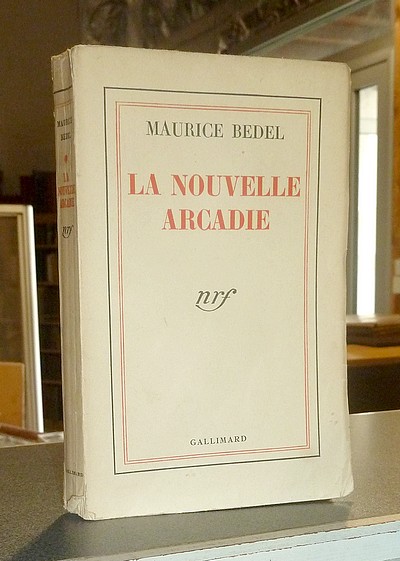 La nouvelle Arcadie - Bedel, Maurice