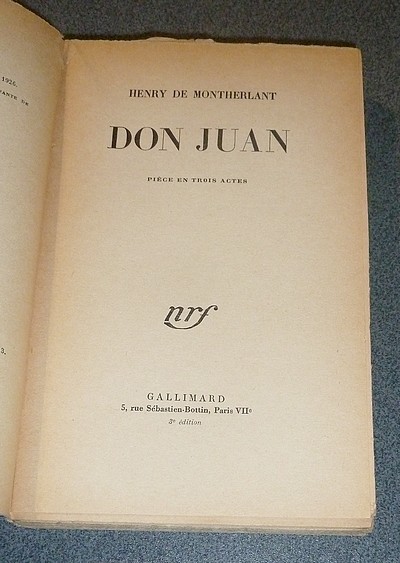 Don Juan. Pièce en trois actes