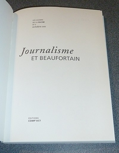 Journalisme et Beaufortain, autour de Roger Frison-Roche, Hubert Beuve-Méry, Pierre Fournier, Philippe Révil