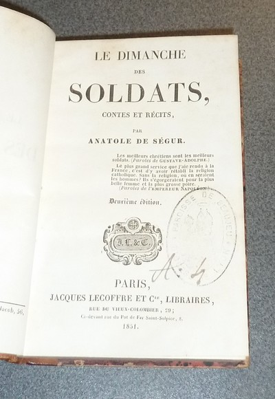 Le dimanche des soldats. Contes et récits par Anatole de Ségur, suivi de : Le Soldat, chants et récits par Bathild Bouniol (2 volumes en 1)