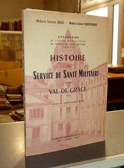 Histoire du Service de Santé Militaire et du Val-de-Grace