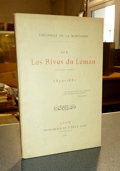 Livre ancien - Sur les rives du Léman, souvenirs intimes, 1879-1881 - La Montagne, Théophile de