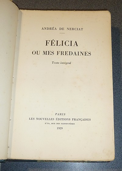 Félicia ou mes fredaines (Texte intégral)