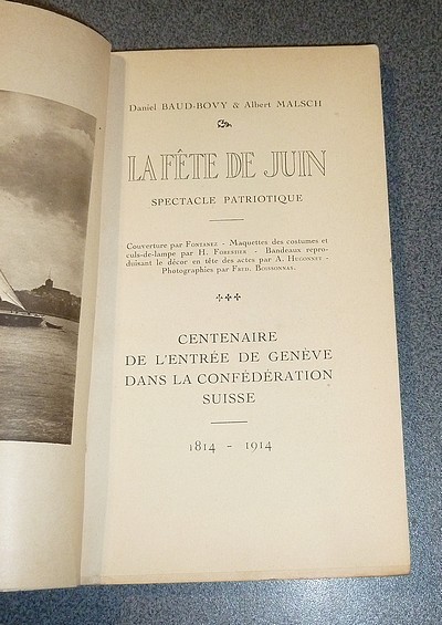 Centenaire de l'entrée de Genève dans la Confédération Suisse. La Fête de Juin 1814-1914. Spectacle patriotique