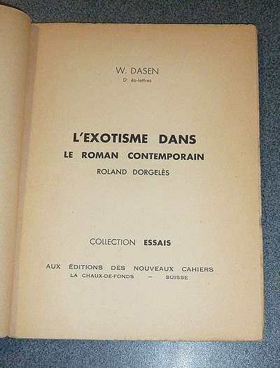 L'exotisme dans le roman contemporain. Roland Dorgelès