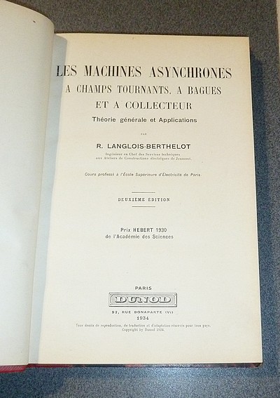 Les machines asynchrones à champ tournants, à bagues et à collecteur. Théorie générale et Applications