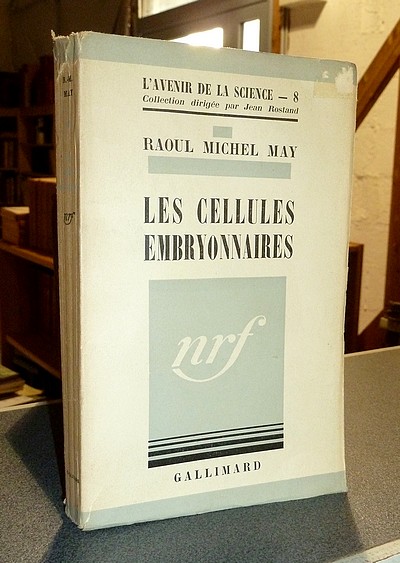 Les cellules embryonnaires