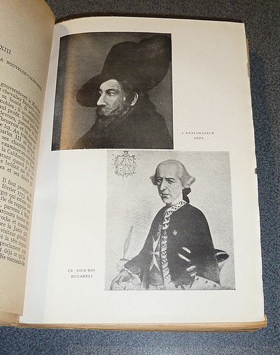 Le dernier des Conquistadores, Junipero Serra, 1713-1784, Apôtre et Fondateur de la Californie