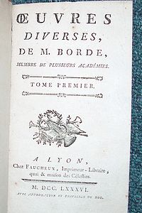 Oeuvres diverses de M, Borde (3 volumes 1786)