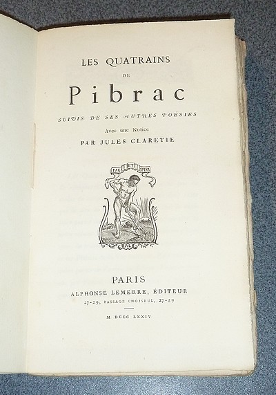 Les Quatrains de Pibrac, suivis de ses autres poésies