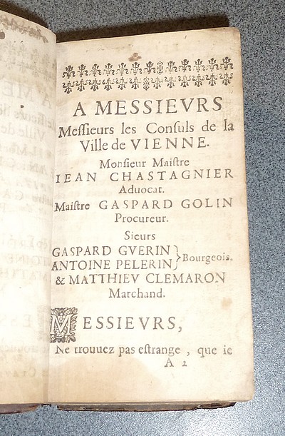 Les recherches du Sieur Chorier, sur les Antiquitéz de la Ville de Vienne, Métropole des Allobroges, Capitale de l'Empire Romain dans les Gaules, des deux Royaumes de Bourgogne, & présentement du Dauphiné (1658)