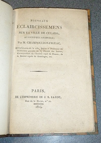 Nouveaux éclaircissemens sur la ville de Cularo, aujourd'hui Grenoble