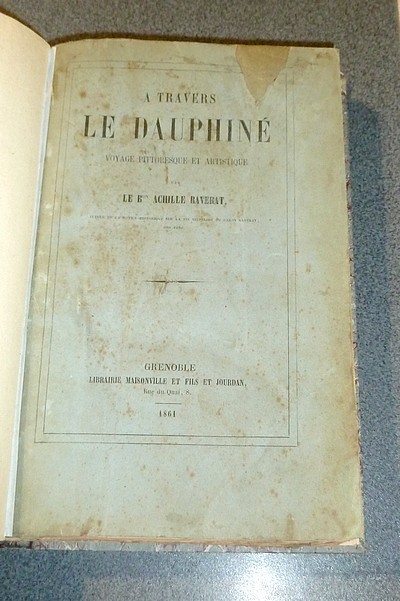 À travers le Dauphiné. Voyage pittoresque et artistique