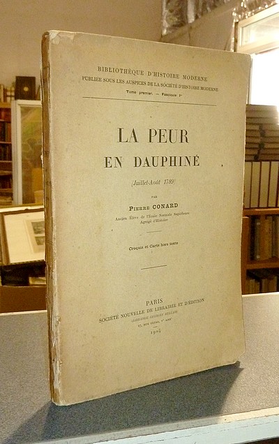livre ancien - La Peur en Dauphiné (Juillet-Août 1789) - Conard, Pierre
