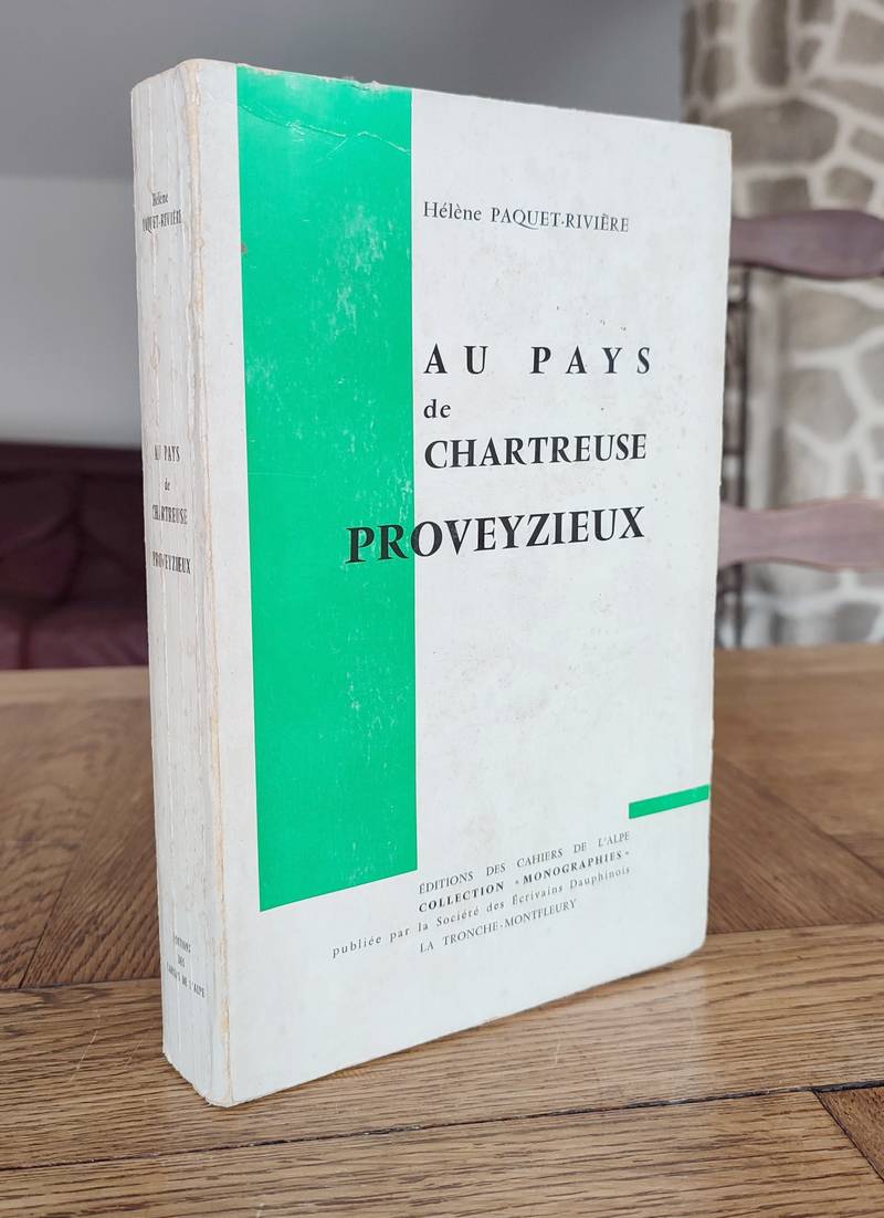 Proveyzieux, Au pays de Chartreuse (Édition originale)