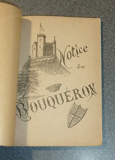 Notice sur Bouquéron. Établissement hydrothérapique médical de Bouquéron les Bains, près de Grenoble. Notice explicative