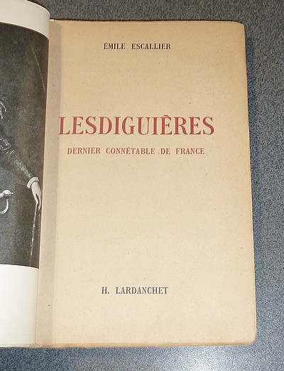 Lesdiguières, dernier Connétable de France