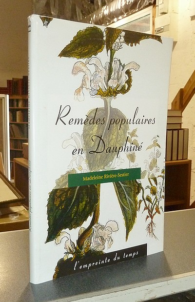 Remèdes populaires en Dauphiné