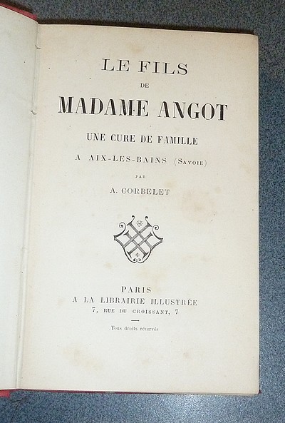 Le Fils de Madame Angot. Une cure de famille à Aix-les-Bains (Savoie)