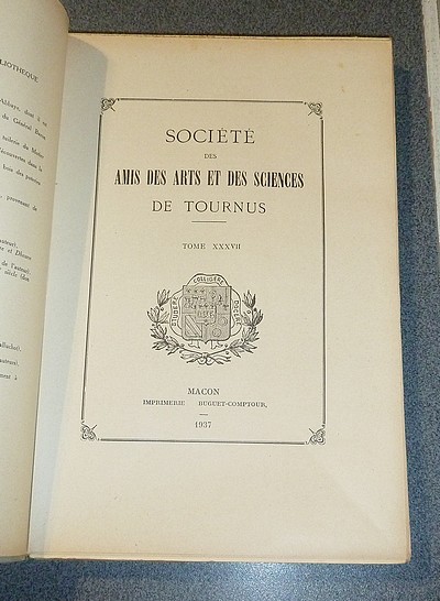 Société des Amis des Arts et des Sciences de Tournus. Tome XXXVII