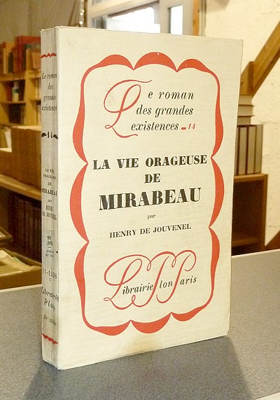 La vie orageuse de Mirabeau