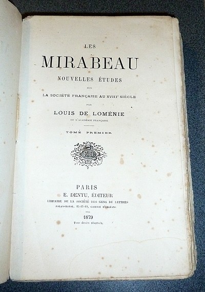 Les Mirabeau (2 volumes). Nouvelles études sur la société française au XVIIIe siècle