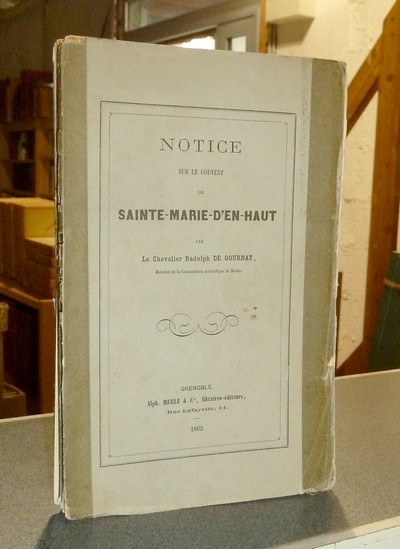 Notice sur le couvent de Sainte-Marie-d'en-Haut
