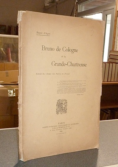 Bruno de Cologne et la Grande-Chartreuse - Boyer d'Agen