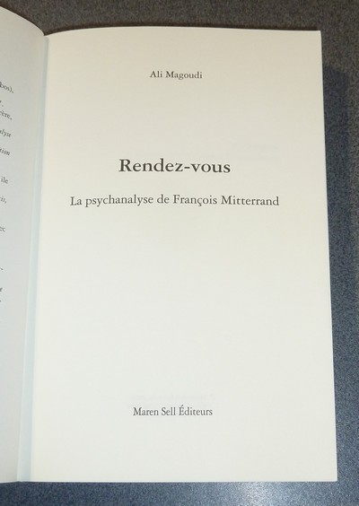 Rendez-Vous. La psychanalyse de François Mitterand