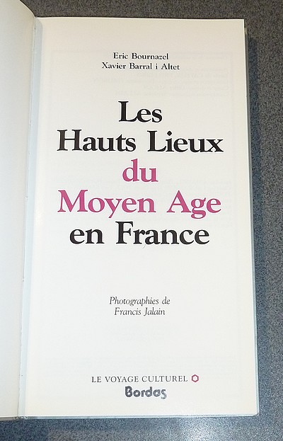 Les hauts lieux du Moyen Age en France