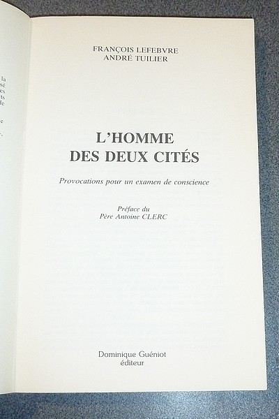 L'Homme des deux cités. Provocations pour un examen de conscience