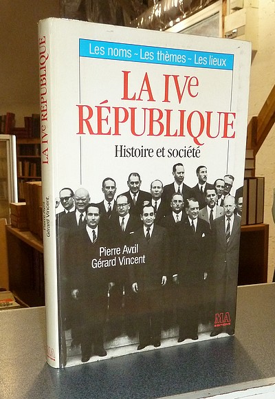 La IVe République, Histoire et Société