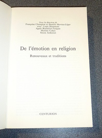 De l'émotion en Religion. Renouveaux et traditions