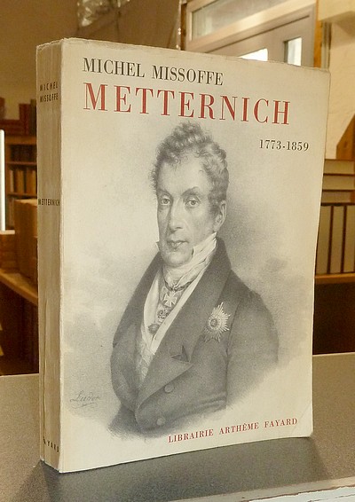 Metternich 1773-1859 (longue dédicace)